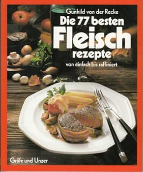 Perfect Paperback Reizvolle Fleisch-Rezepte. Von einfach bis raffiniert [German] Book