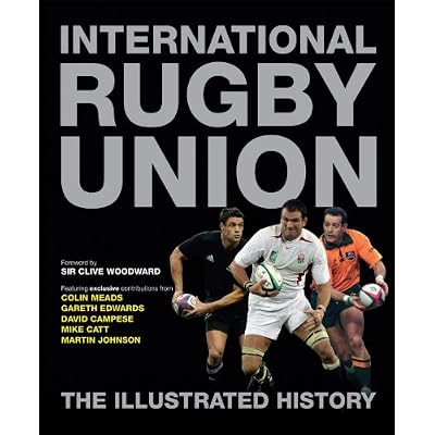 International Rugby Union: The Illustrated History