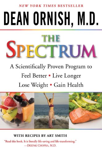 The Spectrum: How to Customize a Way of Eating and Living Just Right for You and Your Family The Spectrum: How to Customize a Way of Eating and Living Just Right for You and Your Family