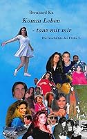 Komm Leben - tanz mit mir: Die Geschichte der Ulrike L.. 3738600299 Book Cover
