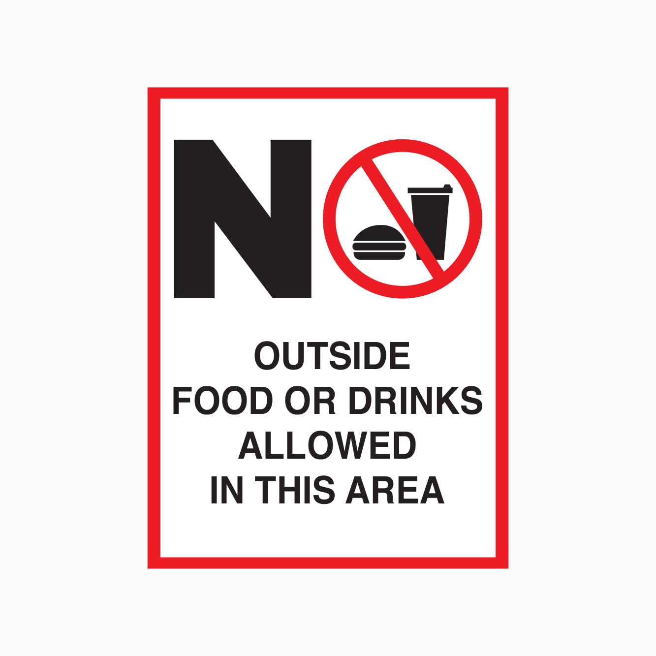NO OUTSIDE FOOD OR DRINKS ALLOWED IN THIS AREA Sign, 12x8 Metal Tin Sign, No outside food and drinks.
