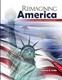 Reimagining America: A Survey of American History