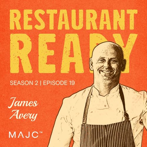James Avery on Why Restaurants Can&rsquo;t Run on Yesterday&rsquo;s Wisdom