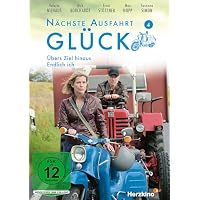 N&auml;chste Ausfahrt Gl&uuml;ck 4: &Uuml;bers Ziel hinaus / Endlich ich