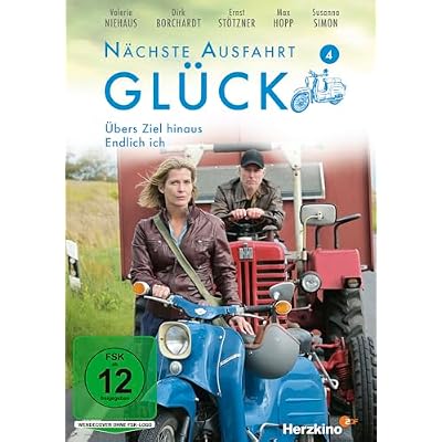 N&auml;chste Ausfahrt Gl&uuml;ck 4: &Uuml;bers Ziel hinaus / Endlich ich
