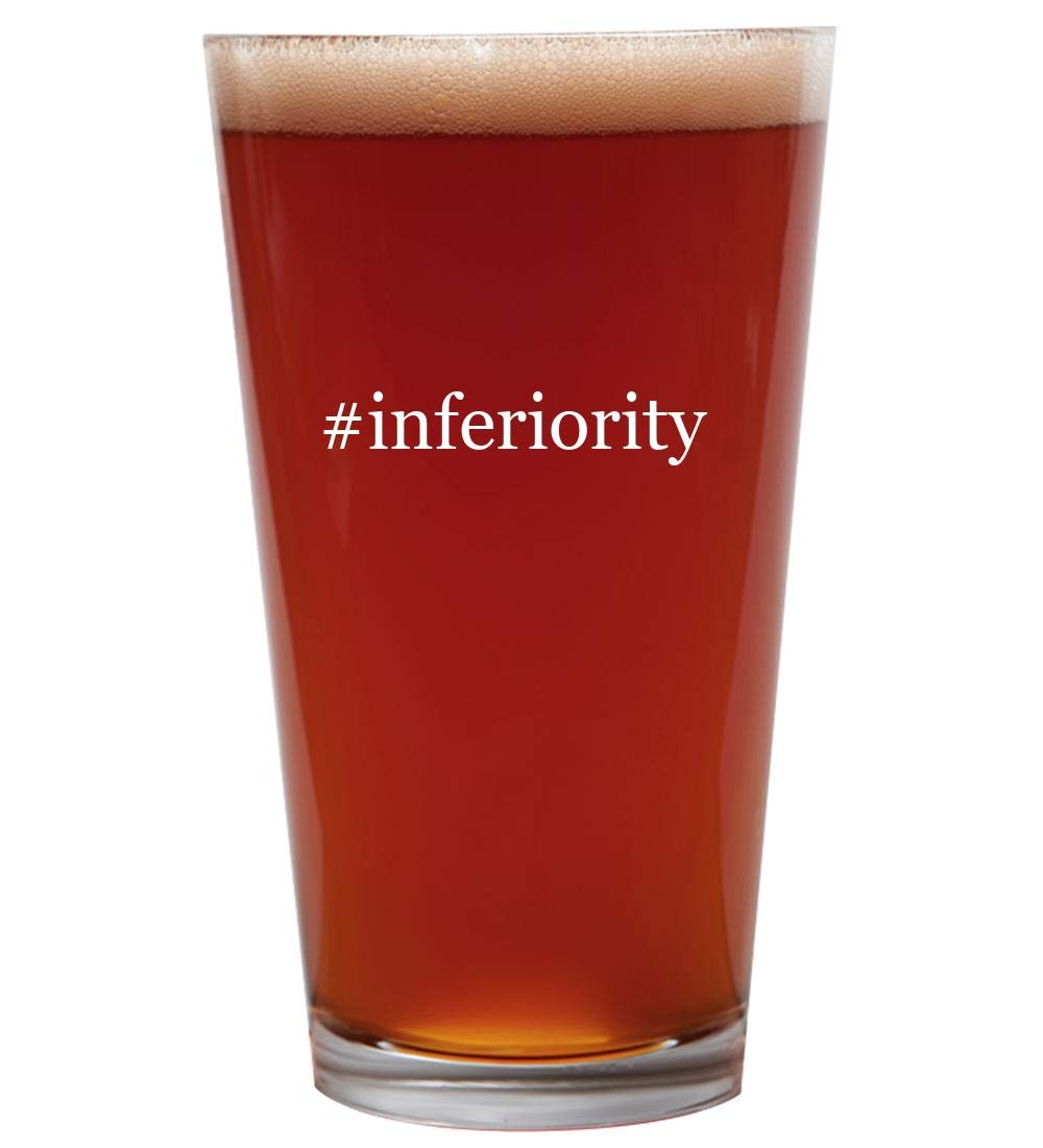 #inferiority - 16oz Beer Pint Glass Cup
