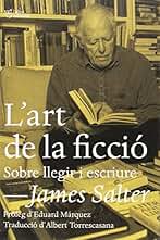 L'art de la ficció: Sobre llegir i escriure (ASSAIG)