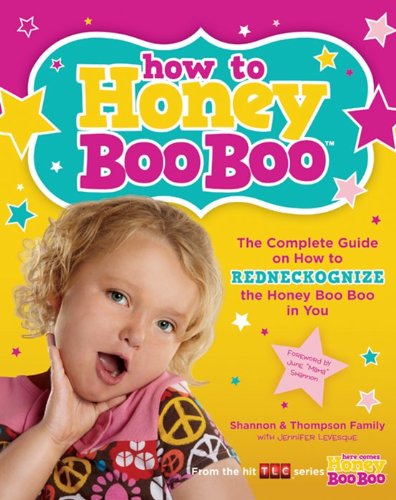 Amazon.com: How to Honey Boo Boo: The Complete Guide on How to ...