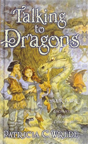 Talking to Dragons (Enchanted Forest Chronicles) 143951710X Book Cover
