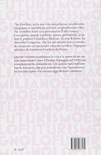 La Vita Tumultuosa Di Antonio Foschini - 2