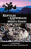 Reptiles and Amphibians of the Mojave Desert: A Field Guide 0985577118 Book Cover