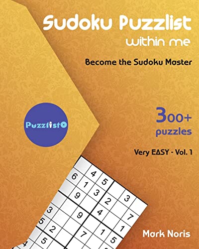 Sudoku Puzzlist Within Me - Very Easy: Become the Sudoku Master