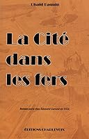 La Cité dans les fers 2922420272 Book Cover