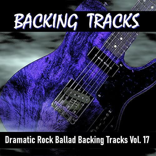 Dramatic Rock Ballad Guitar Backing Tracks, Vol. 17 by Superior Jam