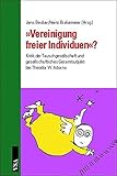 Cover zum Buch Vereinigung freier Individuen: Kritik...