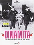 dynamitage immeuble  Dinamita. Historia de la violencia de clases en Estados Unidos, 1826-1934 (Guardianes del sueño)
