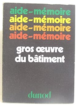 Paperback Gros œuvre du ba^timent (Collection Aide-me´moire) (French Edition) [French] Book