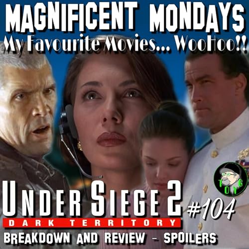 Page de couverture de TOYG! Magnificent Mondays No.104 - Under Siege 2 (1995) Breakdown and Review - SPOILERS