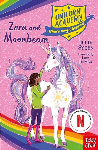 Unicorn Academy: Zara and Moonbeam (Unicorn Academy: Where Magic Happens) (Unicorn Academy: Where Magic Happens, 15)