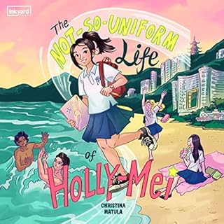 The Not-So-Uniform Life of Holly-Mei Audiolibro Por Christina Matula arte de portada