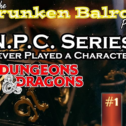 Couverture de One D&D and OGL 1.1 - NPC D&D - the Drunken Balrog Podcast