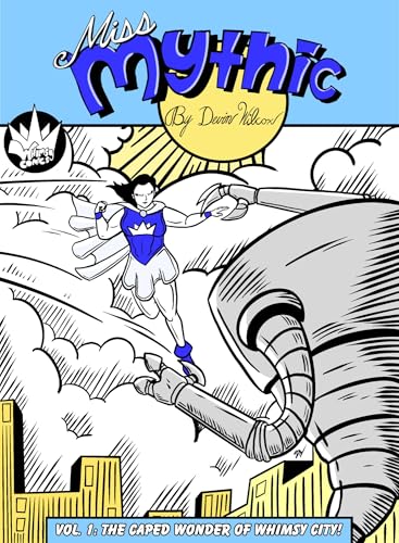 Miss Mythic Volume 1: The Caped Wonder of Whimsy City