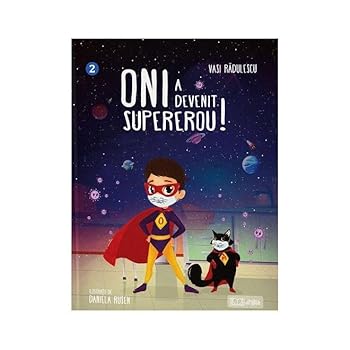 Paperback Oni A Devenit Supererou! Book