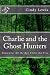 Charlie and the Ghost Hunters: Remember Me the Boy Under the Tree