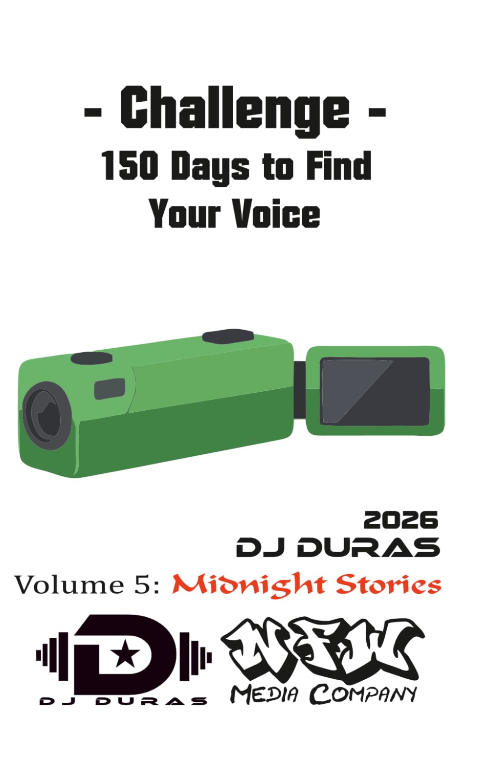 150 Days to Find Your Voice: Vol.5 Midnight Stories