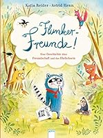 Flunker-Freunde!: Eine Geschichte über Freundschaft und das Ehrlichsein 3401712039 Book Cover