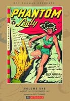 Classic Phantom Lady Collected Works: # 1: Roy Thomas Presents: 1848635125 Book Cover