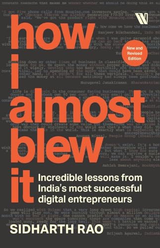 How I Almost Blew It: Incredible lessons from India's most successful entrepreneurs