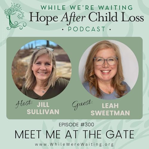 300 | Meet Me at the Gate (Part One) with Leah Sweetman Podcast Por  arte de portada