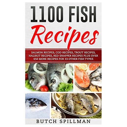 1100 Fish Recipes: 130 Salmon Recipes, 67 Cod Recipes, 50 Trout Recipes, 80 Halibut Recipes, 13 Red Snapper Recipes plus over 650 more Recipes for 33 other Fish types