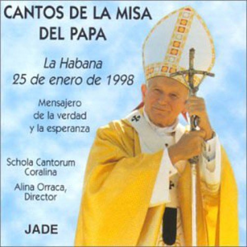 Cantos de la Misa del Papa Chants from the Pope's Mass
