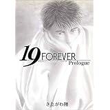 19 FOREVER Prologue