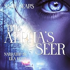 The Alpha's Seer Audiolibro Por Sadie Sears arte de portada