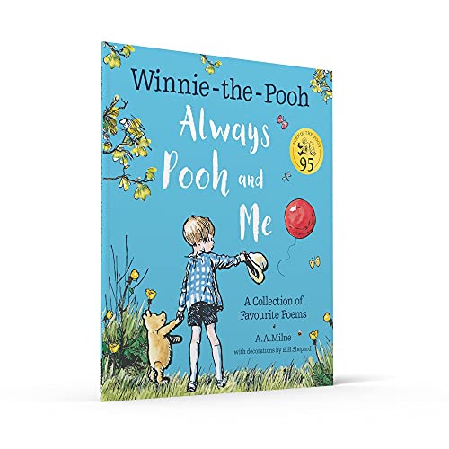 Winnie-the-Pooh: Always Pooh and Me: A Collection of Favourite Poems: A Celebration of The Highly Po