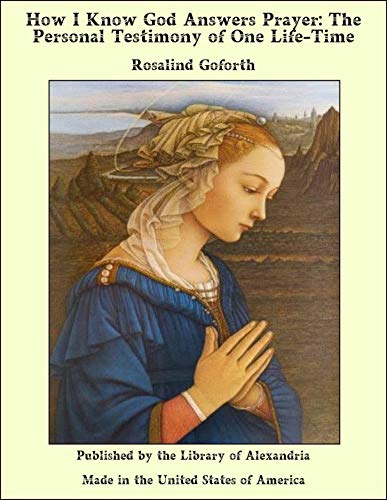 Amazon.com: How I Know God Answers Prayer: The Personal Testimony of ...