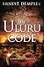 The Uluru Code: A Sean Wyatt Thriller (The Sean Wyatt Adventure Thriller Series)