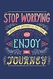 Stop Worrying About The Potholes Enjoy The Journey Inspirational Famous Motivational Inspirational Quote Cool Wall Art Print Poster 24x36