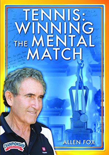 Tennis: Winning the Mental Match