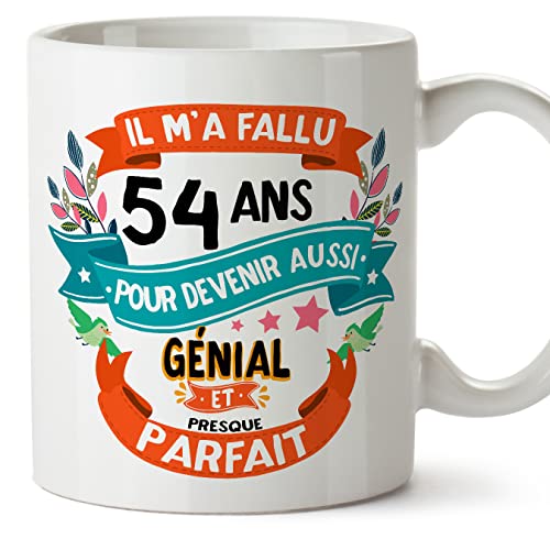 MUGFFINS Tazas 54 Cumpleaños - En Francés - Il m'a fallu 54 ans pour devenir aussi geniale - 11 oz - Regalo original y divertido