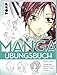 Produktbild Manga Step by Step Übungsbuch: Einzigartiger Übungskurs für Shojos, Chibis, Shonen