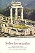 Sobre los orÃÆÃÂ¡culos : Por quÃÆÃÂ© cesan los orÃÆÃÂ¡culos ; Por quÃÆÃÂ© la Pitia no da sus orÃÆÃÂ¡culos en verso ; Sobre la misteriosa E que hay en Delfos
