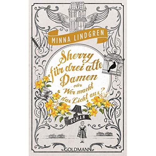 Sherry für drei alte Damen oder Wer macht das Licht aus?: Roman (Drei alte Ladies ermitteln in Helsinki, Band 3)