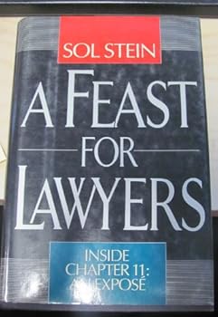 Hardcover A Feast for Lawyers: Inside Chapter 11 : An Expose Book
