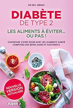 Paperback diabete de type 2 : les aliments a eviter... ou pas ! [French] Book