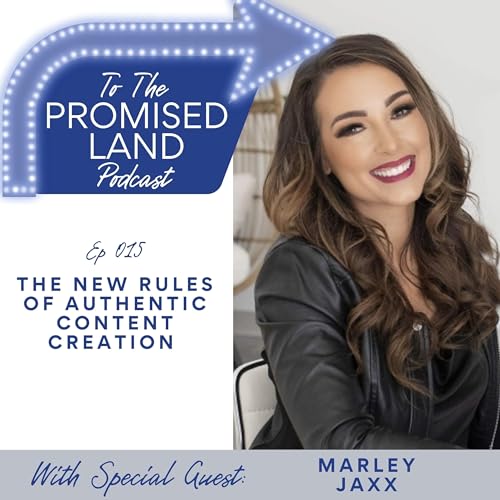 The New Rules of Authentic Content Creation with Marley Jaxx | 015