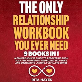 The Only Relationship Workbook You Ever Need: 9 in 1 Audiobook By Rita Hayes cover art